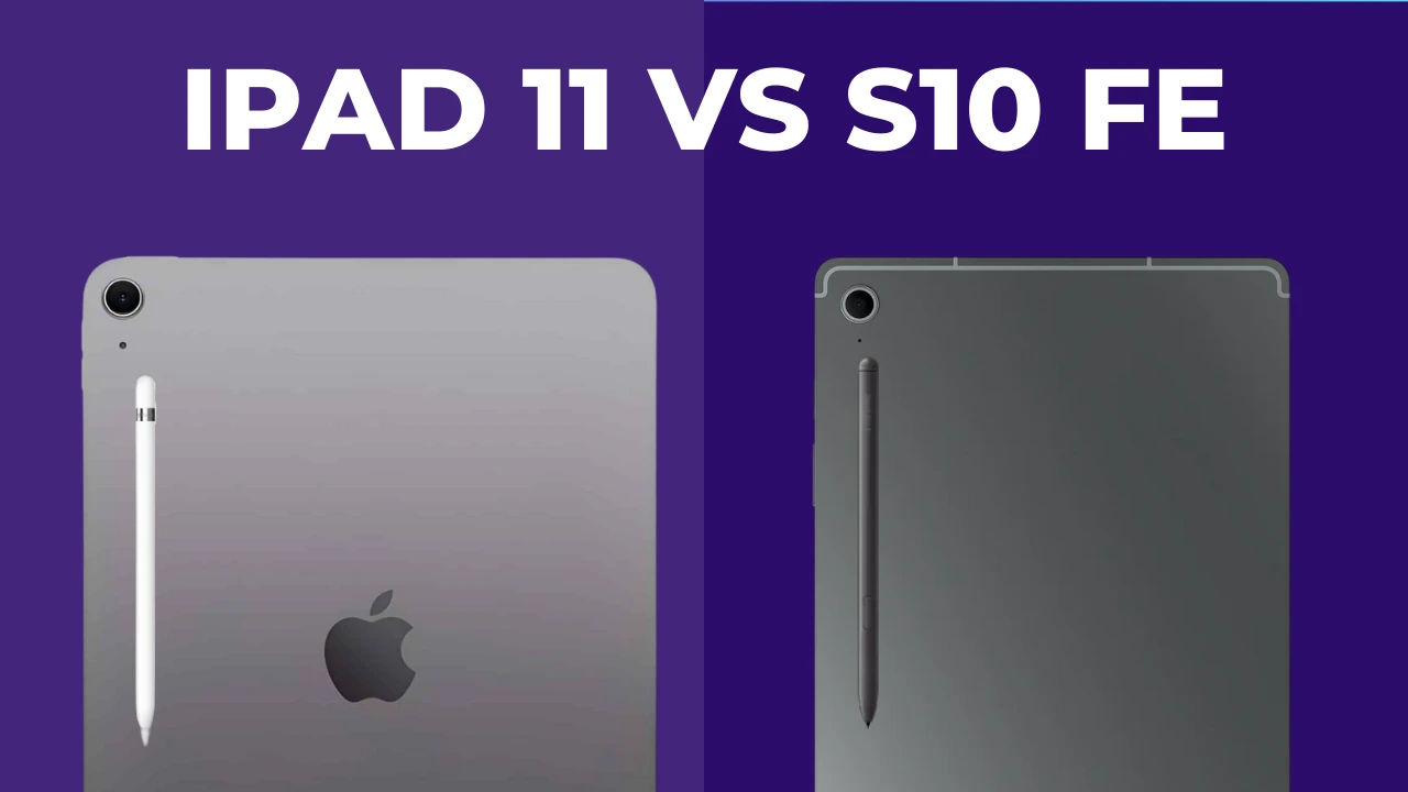 iPad 11 vs Galaxy Tab S10 FE: qual é o melhor? Comparativo
