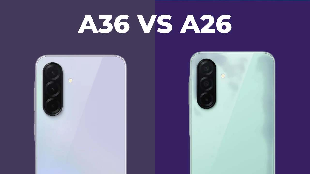 Galaxy A36 vs Galaxy A26: qual é o melhor? Comparativo